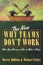 Cover: The New Why Teams Don't Work: What Goes Wrong and How to Make it Right - Berrett-Koehler