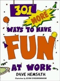 Cover: 301 More Ways to Have Fun at Work - Berrett-Koehler