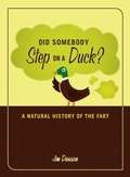 Cover: Did Somebody Step on a Duck? - Ten Speed Press