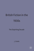 Cover: British Fiction in the 1930s - Palgrave Macmillan