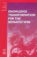 Cover: Knowledge Transformation for the Semantic Web - IOS Press,US