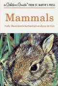 Cover: Mammals Golden Guide - Golden Guides from St. Martin's Press