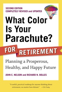 Enlarge image Cover: What Color Is Your Parachute? for Retirement, Second Edition - Ten Speed Press