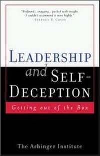 Enlarge image Cover: Leadership and Self-Deception - Berrett-Koehler