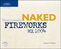 Cover: Naked Macromedia Fireworks MX 2004 - Muska & Lipman Publishing