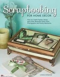 Abbildung von: Scrapbooking for Home Decor - Design Originals