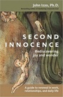 Cover: Second Innocence - Rediscovering Joy and Wonder - Berrett-Koehler