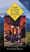 Cover: How To Shit In The Woods - Ten Speed Press