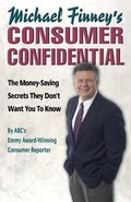 Cover: Michael Finney's Consumer Confidential: The Money Saving Secrets They Don't Want You to Know - Berrett-Koehler