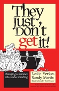Cover: They Just Don't Get It!: Changing Resistance into Understanding - Berrett-Koehler