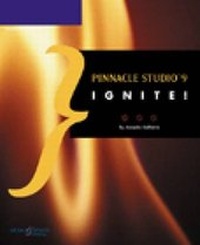 Enlarge image Cover: Pinnacle Studio 9 Ignite! - Premier Press