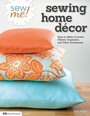 Cover: Sew Me! Sewing Home Decor - Design Originals