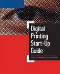 Abbildung von: Digital Printing Start Up Guide - Premier Press