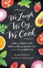 Cover: We Laugh, We Cry, We Cook - Zondervan