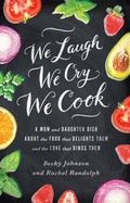 Cover: We Laugh, We Cry, We Cook - Zondervan