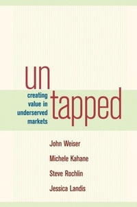 Enlarge image Cover: Untapped Creating Value in Underserved Markets - Berrett-Koehler