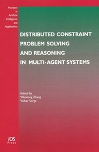 Enlarge image Cover: Distributed Constraint Problem Solving and Reasoning in Multi-Agent Systems - IOS Press,US