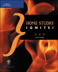 Enlarge image Cover: Home Studio Ignite! - Course Technology Inc