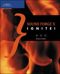 Abbildung von: Sound Forge X Ignite! - Course Technology Inc