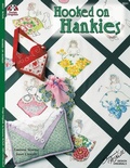 Cover: Hooked on Hankies - Fox Chapel Publishing