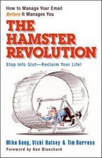 Abbildung von: The Hamster Revolution: How to Manage Your Email Before It Manages You - Berrett-Koehler