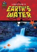Cover: A Project Guide to Earth's Waters - Mitchell Lane Publishers Inc