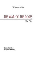 Cover: The War of the Roses - The Play - Stonehouse Press,US