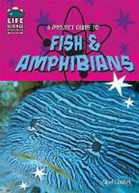 Enlarge image Cover: A Project Guide to Fish and Amphibians - Mitchell Lane Publishers