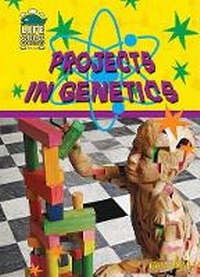 Enlarge image Cover: Projects in Genetics - Mitchell Lane Publishers