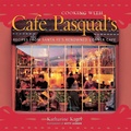 Cover: Cooking with Cafe Pasqual's - Ten Speed Press