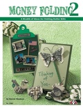 Cover: Money Folding 2 - Fox Chapel Publishing