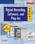 Cover: The S.M.A.R.T. Guide to Digital Recording, Software, and Plug-Ins - Course Technology Inc