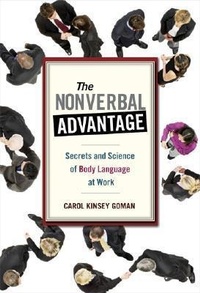 Enlarge image Cover: The Nonverbal Advantage: Secrets and Science of Body Language at Work - Berrett-Koehler
