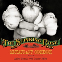 Abbildung von: The Stinking Rose Restaurant Cookbook - Ten Speed Press
