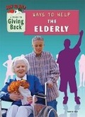 Cover: Ways to Help the Elderly - Mitchell Lane Publishers