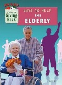 Enlarge image Cover: Ways to Help the Elderly - Mitchell Lane Publishers
