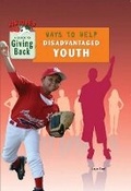 Cover: Ways to Help Disadvantaged Youth - Mitchell Lane Publishers