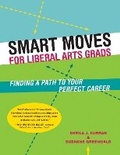 Cover: Smart Moves for Liberal Arts Grads - Ten Speed Press