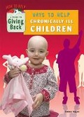 Cover: Ways to Help Chronically Ill Children - Mitchell Lane Publishers Inc