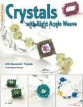 Cover: Crystals with Right Angle Weave with Swarovski Crystals - Fox Chapel Publishing