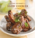 Cover: The Gourmet Slow Cooker: Volume II - Ten Speed Press