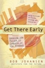 Cover: Get There Early - Berrett-Koehler Publishers