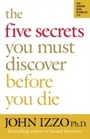 Cover: Five Secrets You Must Discover Before You Die - Berrett-Koehler Publishers