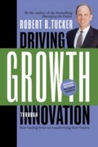 Enlarge image Cover: Driving Growth Through Innovation - Berrett-Koehler Publishers