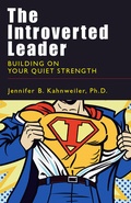 Cover: The Introverted Leader: Building on Your Quiet Strength - Berrett-Koehler