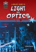 Cover: A Project Guide to Light and Optics - Mitchell Lane Publishers