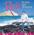 Cover: Roy's Feasts from Hawaii - Ten Speed Press