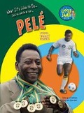 Cover: What It's Like to Be Pele - Mitchell Lane Publishers