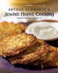 Cover: Arthur Schwartz's Jewish Home Cooking - Ten Speed Press