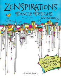 Enlarge image Cover: Zenspirations Dangle Designs, Expanded Workbook Edition - Design Originals